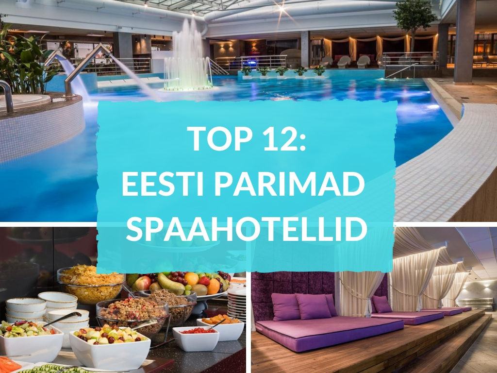 TOP 12_EESTI PARIMAD SPAAHOTELLID2018